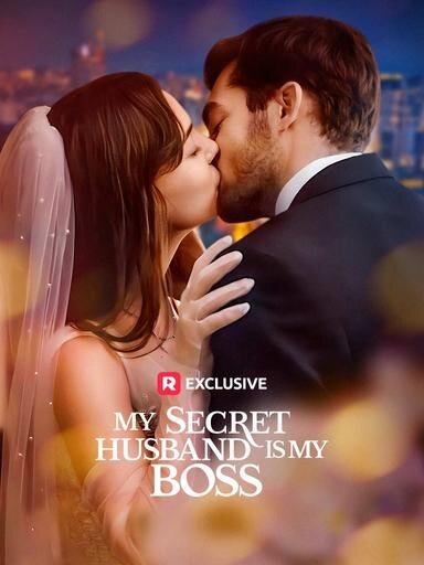 My Secret Husband Is My Boss